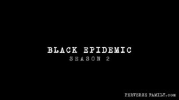 Perversefamily E23 Black Epidemic